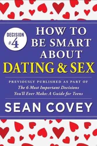 Cover of Decision #4 : How to Be Smart about Dating and Sex