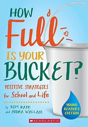 Cover of How Full is Your Bucket? Positive Strategies for School and Life
