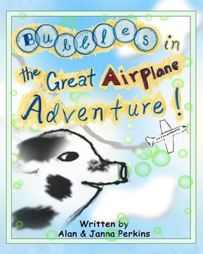 Cover of Bubbles in the Great Airplane Adventure