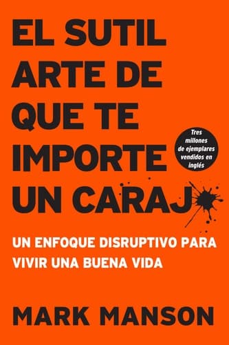 Cover of Sutil Arte de Que Te Importe un Caraj*
