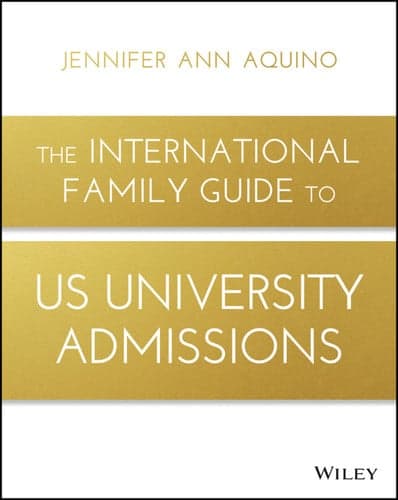 Cover of International Family Guide to US University Admissions