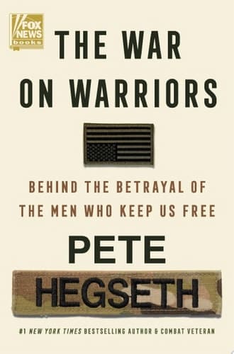 Cover of The War on Warriors: Behind the Betrayal of the Men Who Keep Us Free