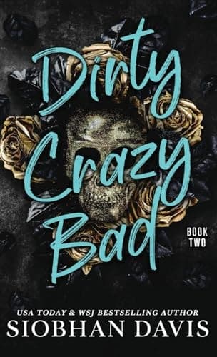 Cover of Dirty Crazy Bad 2