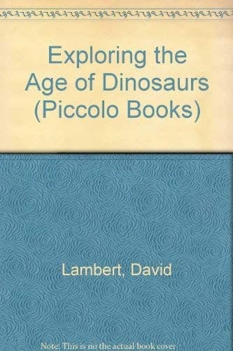 Cover of Exploring the age of the dinosaurs
