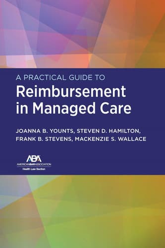 Cover of Practical Guide to Reimbursement in Managed Care