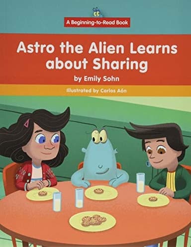 Cover of Astro the Alien Learns about Sharing