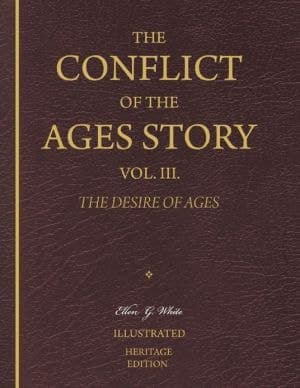 Cover of Conflict of the Ages Story, Vol. III. - the Desire of Ages