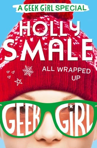 Cover of All Wrapped up (Geek Girl Special, Book 1)