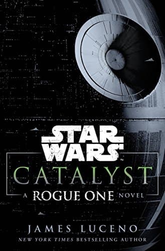 Cover of Catalyst - A Rogue One