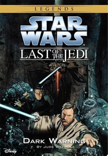 Cover of Star Wars : the Last of the Jedi Dark Warning