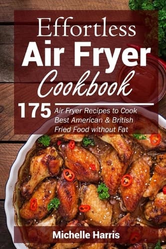 Cover of Effortless Air Fryer Cookbook