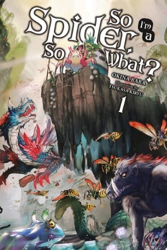 Cover of So I'm a Spider, So What?, Vol. 1
