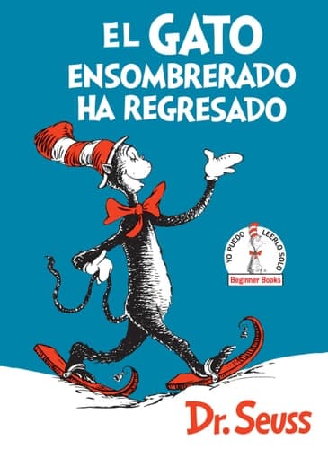 Cover of Gato Ensombrerado Ha Regresado (the Cat in the Hat Comes Back Spanish Edition)