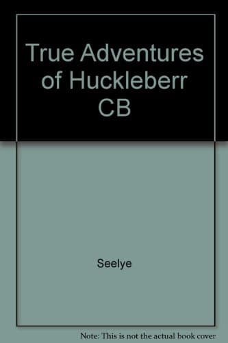 Cover of The true adventures of Huckleberry Finn