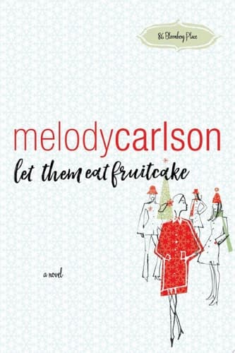 Cover of Let Them Eat Fruitcake (86 Bloomberg Place Book #2)