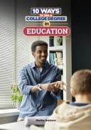 Cover of 10 Ways to Use a College Degree in Education
