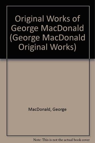 Cover of George Macdonald Original Works Series VI