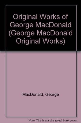 Cover of George Macdonald Original Works Series VII
