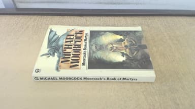 Cover of MOORCOCK'S BOOK OF MARTYRS (U.S. title: Dying for Tomorrow:) A Dead Singer; The Great Conqueror; Behold the Man; Good Bye Miranda; Flux; Islands; Waiting for the End of Time (by the author of the Elric Saga - Elric of Melnibone)