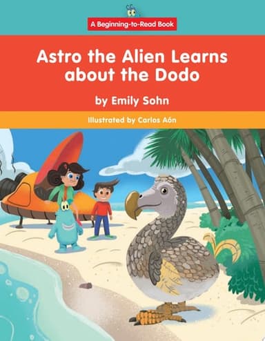 Cover of Astro the Alien Learns about the Dodo