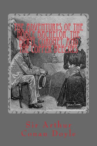 Cover of Adventures of the Noble Bachelor, the Beryl Coronet, and the Copper Beeches