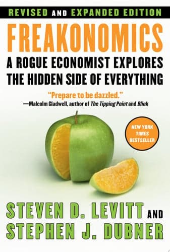 Cover of Freakonomics: A Rogue Economist Explores the Hidden Side of Everything