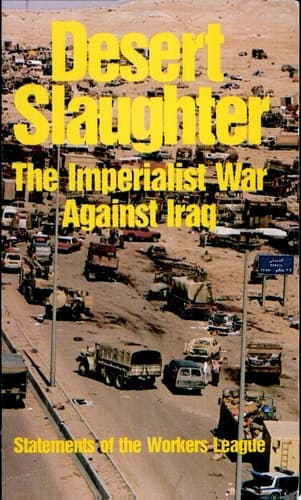 Cover of Desert Slaughter: The Imperialist War Against Iraq