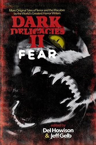 Cover of Dark Delicacies II : Fear