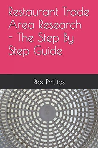 Cover of Restaurant Trade Area Research - the Step by Step Guide