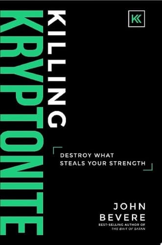 Cover of Killing Kryptonite: Destroy What Steals Your Strength