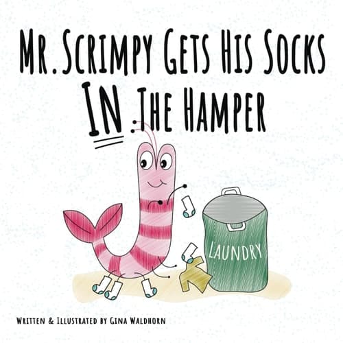 Cover of Mr. Scrimpy Gets His Socks in the Hamper