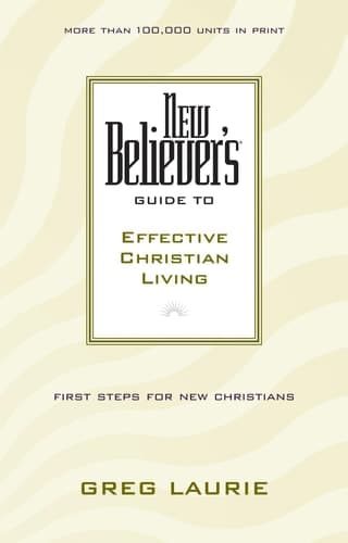 Cover of New Believer's Guide to Effective Christian Living