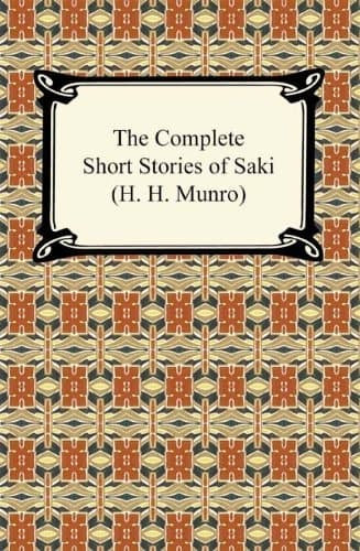 Cover of The short stories of Saki (H. H. Munro) complete