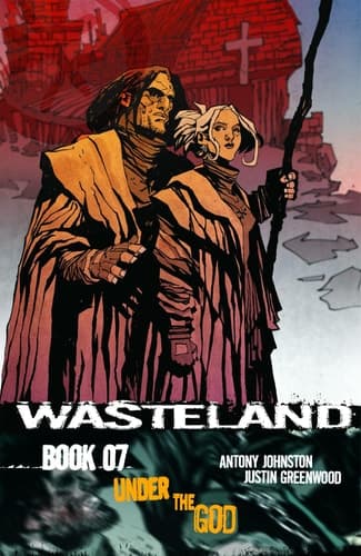 Cover of Wasteland Vol. 7: Under the God