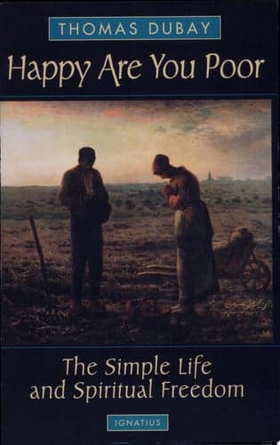 Cover of Happy are You Poor: The Simple Life and Spiritual Freedom