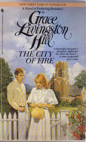 Cover of CITY OF FIRE,THE (Grace Livingston Hill Series, No 76)