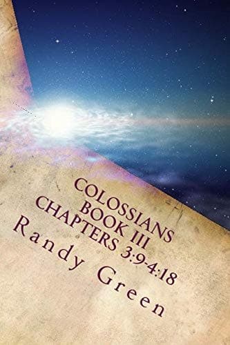 Cover of Colossians Book III : Chapters 3 : 9-4 : 18