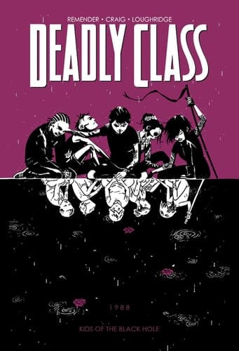 Cover of Deadly Class, Volume 2: Kids of the Black Hole