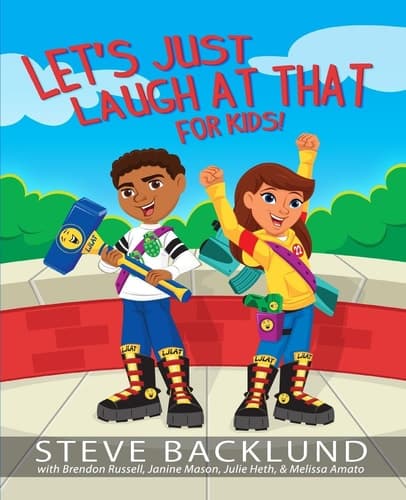 Cover of Let's Just Laugh At That For Kids