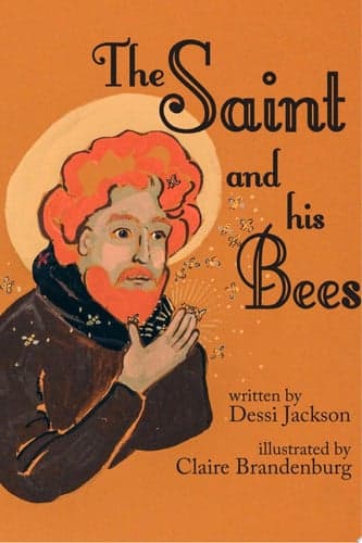 Cover of The Saint and His Bees (Xist Christian Children's Books)