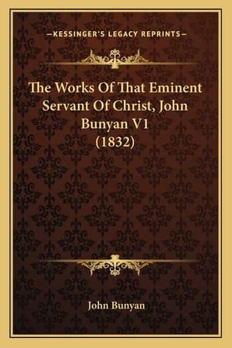 Cover of The works of that eminent servant of Christ, John Bunyan