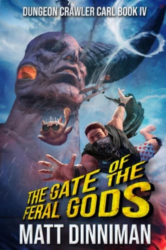 Cover of The Gate of the Feral Gods (Dungeon Crawler Carl, #4)