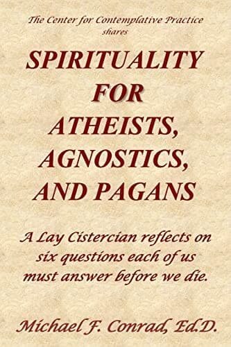 Cover of Spirituality for Atheists, Agnostics, and Pagans