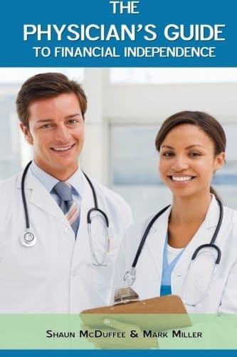 Cover of Physician's Guide to Financial Independence