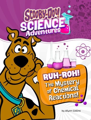 Cover of Ruh-Roh! the Mystery of Chemical Reactions!