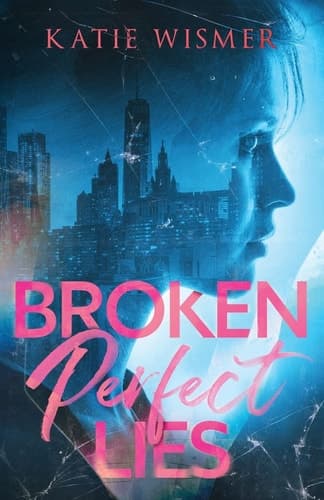 Cover of Broken Perfect Lies