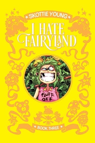 Cover of I Hate Fairyland Book Three