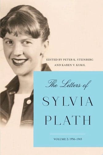 Cover of The Letters of Sylvia Plath Vol 2: 1956-1963 – A Pulitzer Prize-Winning Poet's Intimate Correspondence on Marriage and Mental Health