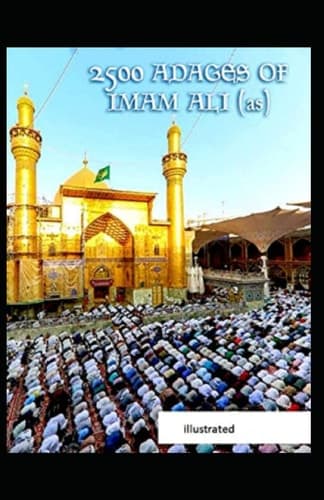 Cover of 2,500 Adages of Imam Ali Illustrated